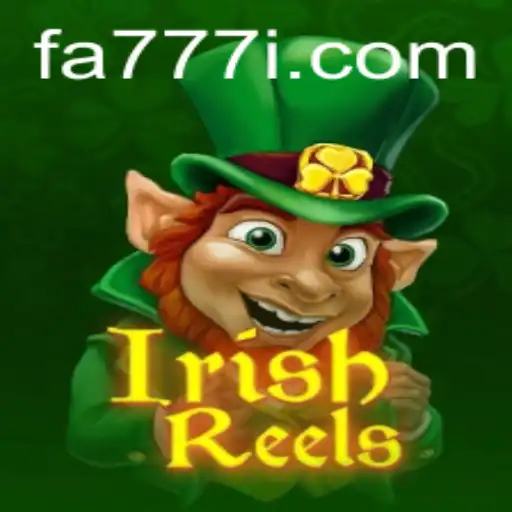 Explore the Magic of IrishReels: A New Era in Gaming with FA777